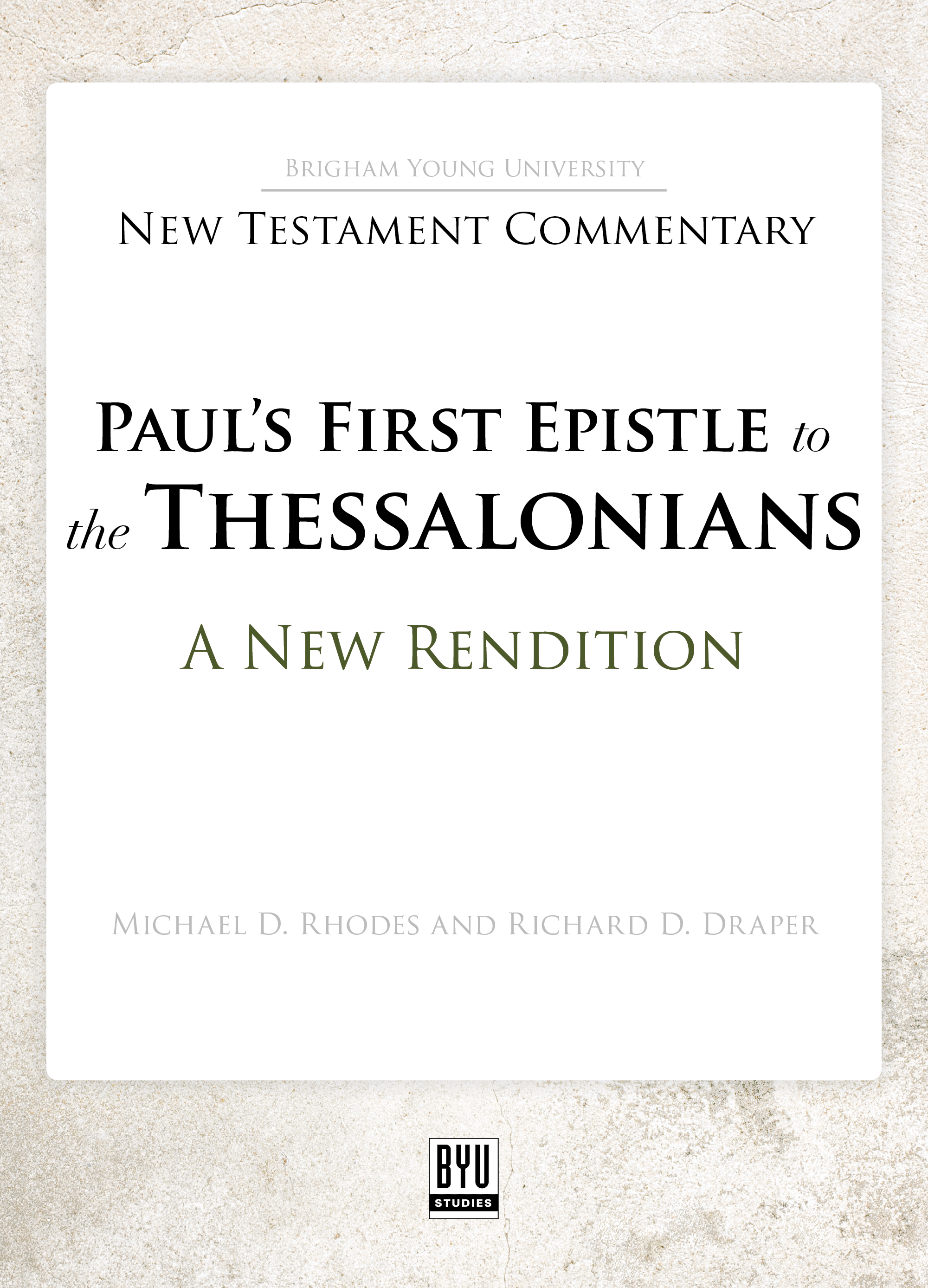 Paul's First Epistle to the Thessalonians: A New Rendition book cover