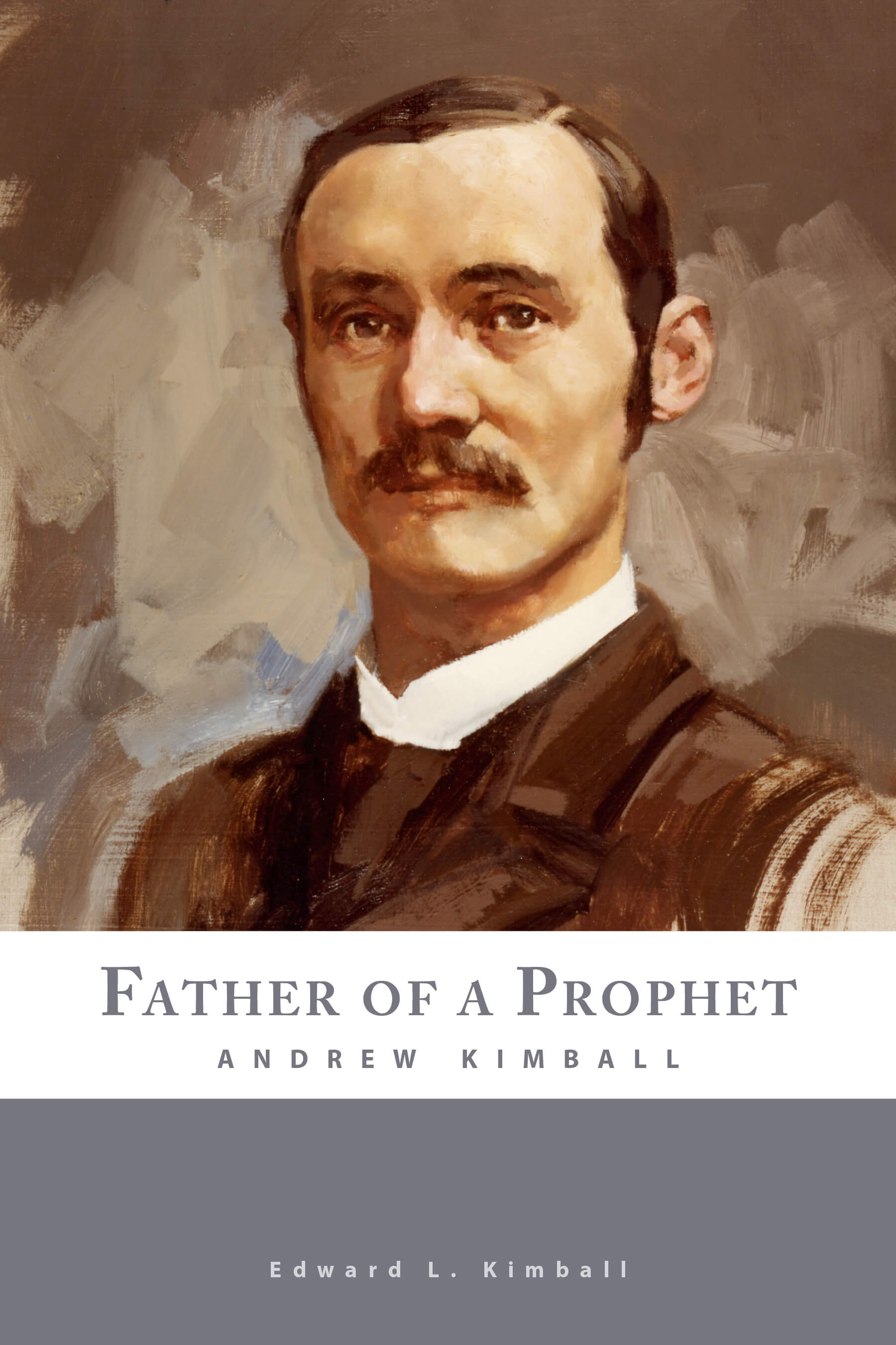 Father of a Prophet: Andrew Kimball book cover