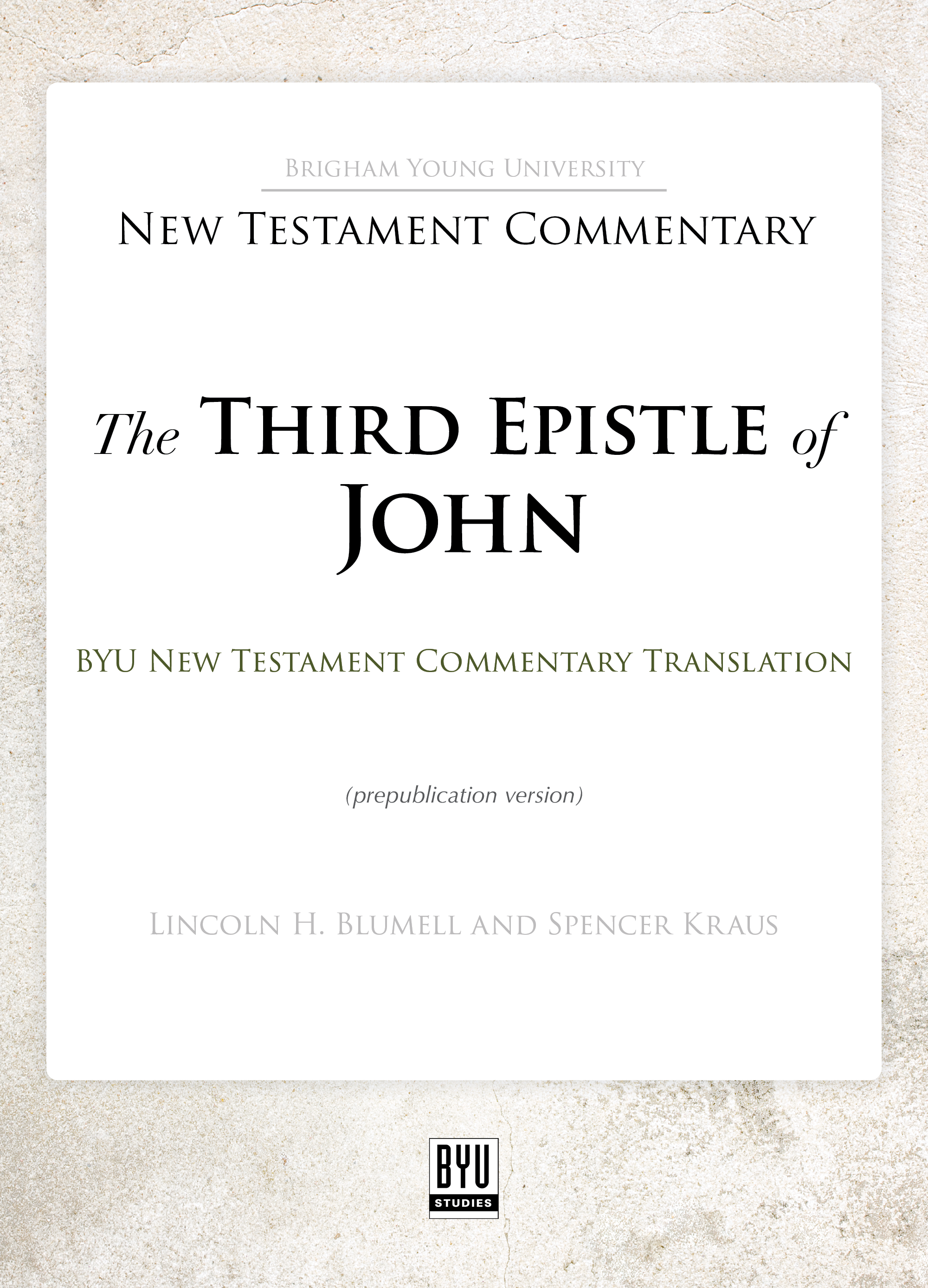 The Third Epistle of John: A New Rendition book cover