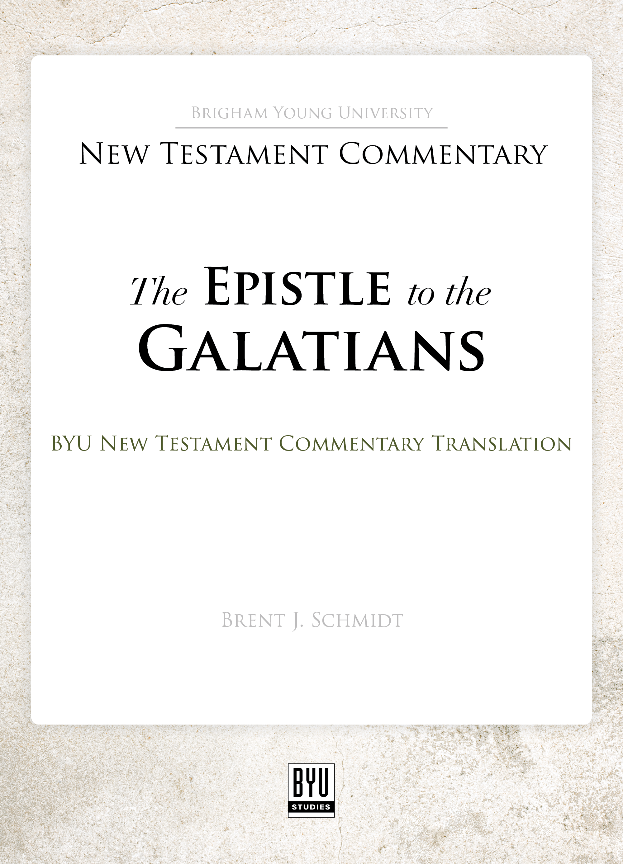 The Epistle to the Galatians: A New Rendition book cover