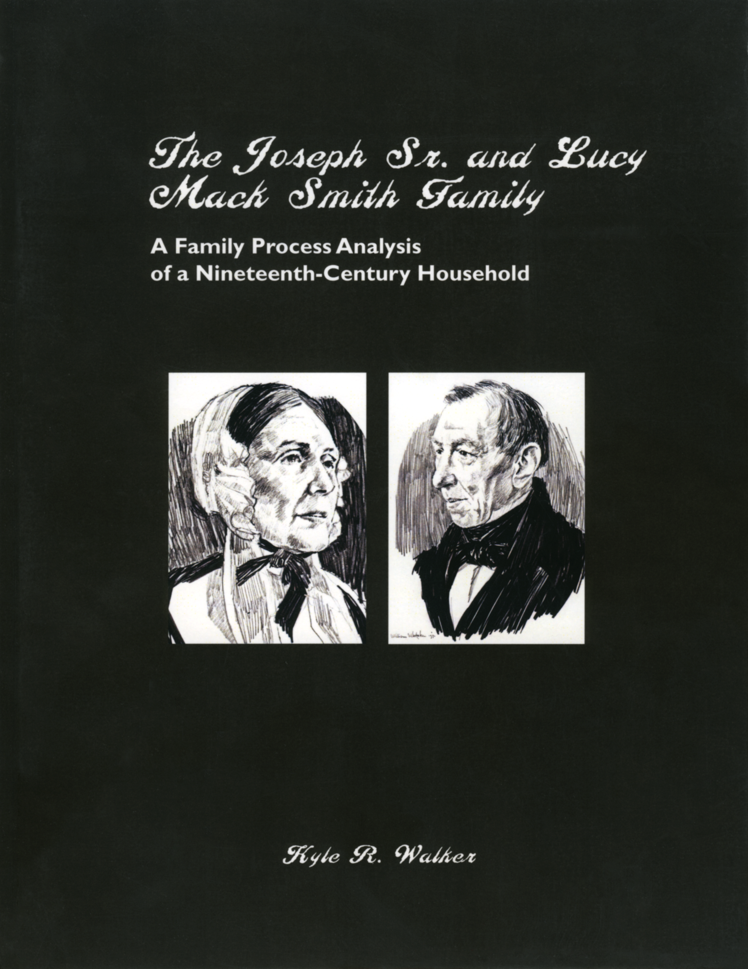 The Joseph Smith Sr. and Lucy Mack Smith Family: A Family Process Analysis of a Nineteenth-Century Household book cover