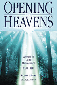 cover Opening the Heavens: Accounts of Divine Manifestations, 1820–1844 (Second Edition)